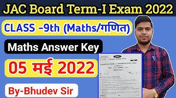 JAC Board Class 9th Maths Answer Key || 5 May 2022 , Class 9 Maths Answer Key JAC Board || Exam 2022