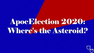 ApocElection 2020 2: The Electioning