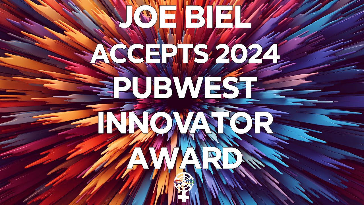 Joe Biel awarded PubWest Innovator 2024 by Andrea Fleck-Nisbet (A People's Guide to Publishing)