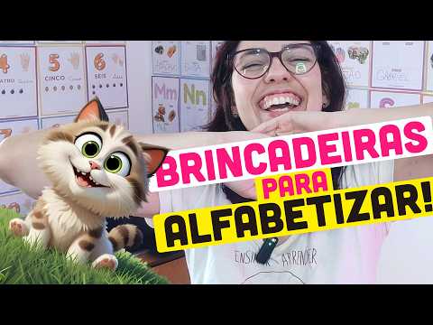 6 BRINCADEIRAS PARA ALFABETIZAR as CRIANÇAS de forma divertida e eficaz!