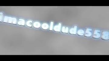 imacooldude558 Intro ~ Dylan