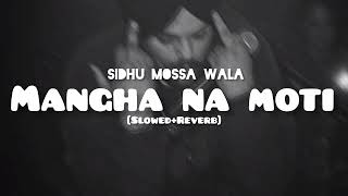 Mehnge Ne Moti (Slow + Reverb) : Sidhu Moose Wala | Latest Punjabi song 2023