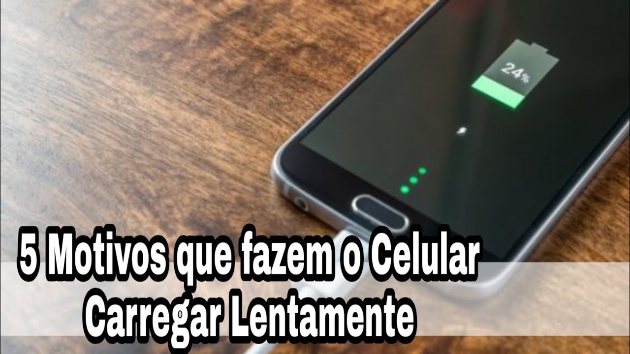O Que Fazer Quando O Celular Está Carregando Lentamente