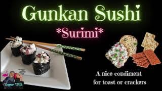 Gunkan Sushi with surimi topping (sushi dng rasa surimi )