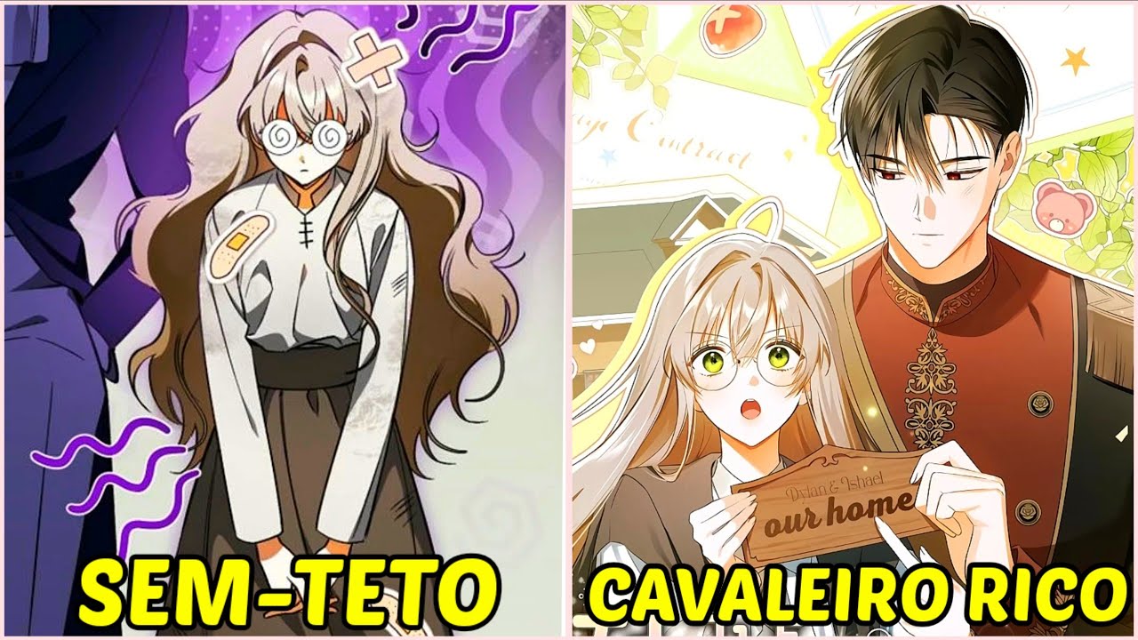 ELA ERA MORADORA DE RUA ATÉ SE CASAR COM O CAVALEIRO MAIS PODEROSO DO REINO - Resumo Manhwa