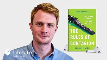 The Rules of Contagion: Why Things Spread-And Why They Stop by Adam Kucharski (Audiobook Excerpt)