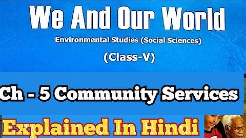 DAV Class 5 Sst Chapter 5 Community Services Explained in Hindi||ADARSH 999