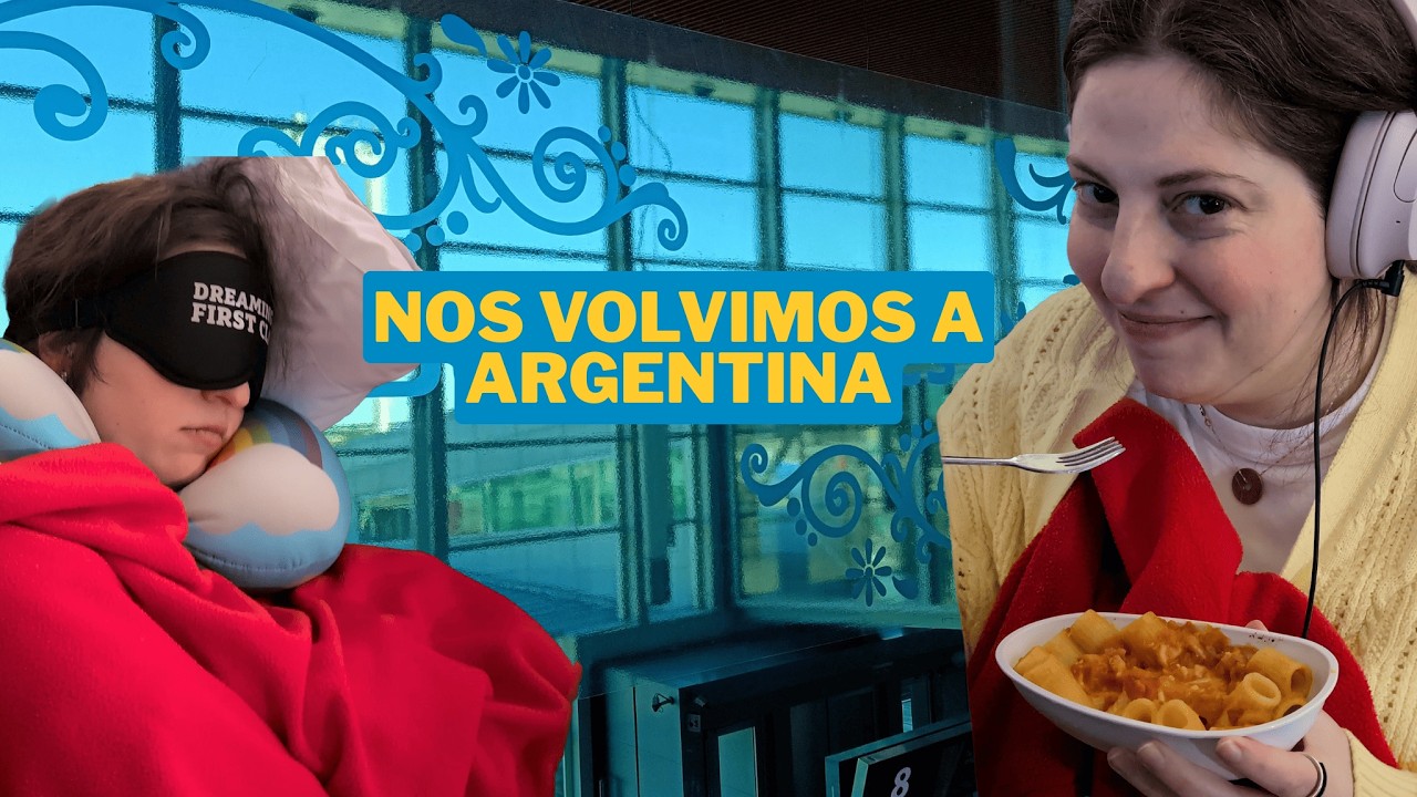 NOS FUIMOS A ARGENTINA, VOLVIMOS A CASA