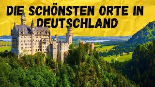 Reisetipps Deutschland // Die 12 SCHÖNSTEN Orte Deutschlands