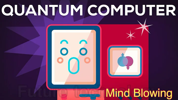 Quantum Computers Explained – Limits of Human Technology