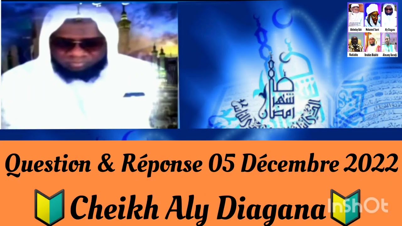 🔰Cheikh Aly Diagana🔰 Question & Réponse 05/12/2022