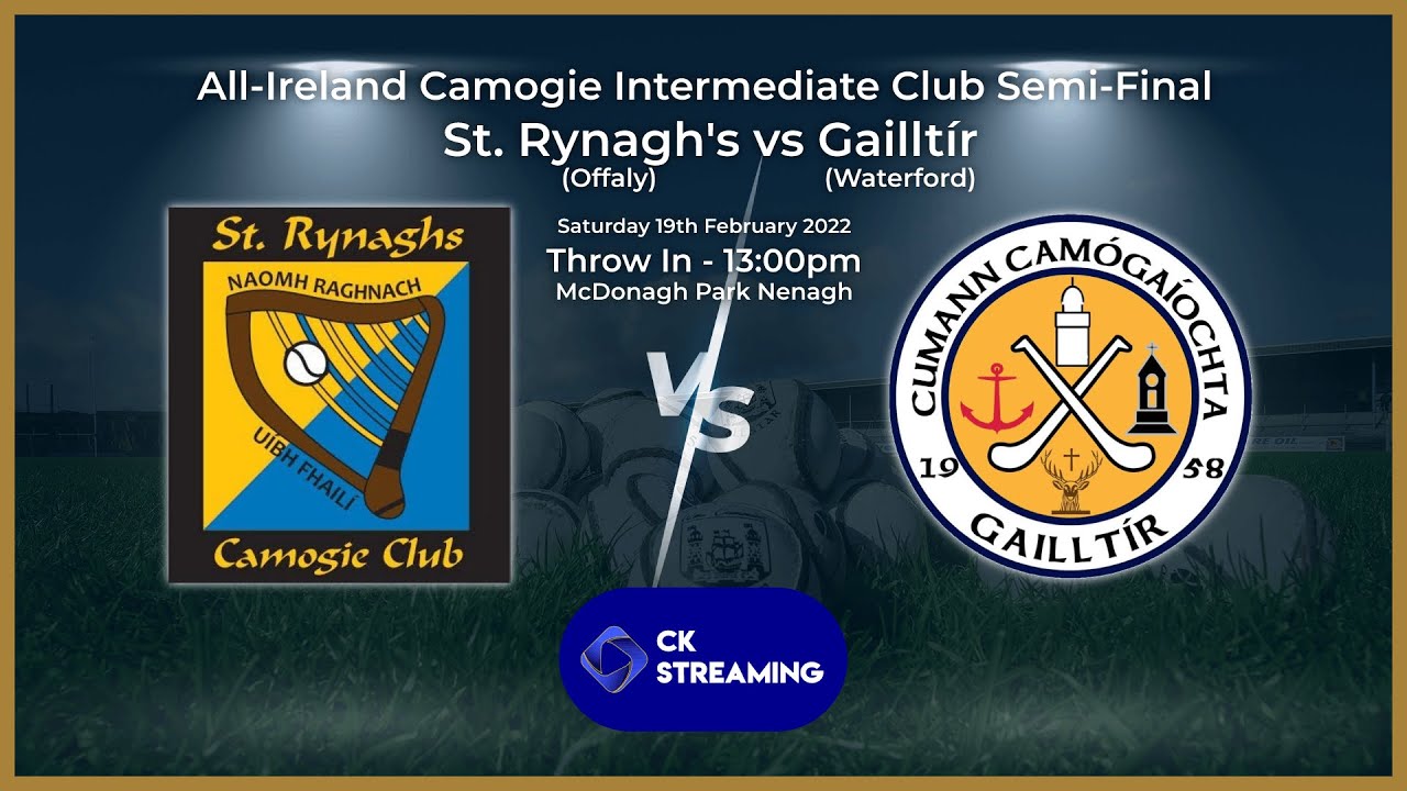 St Rynagh's St. Rynagh's vs Gailltír | All-Ireland Camogie Intermediate Club Semi ...