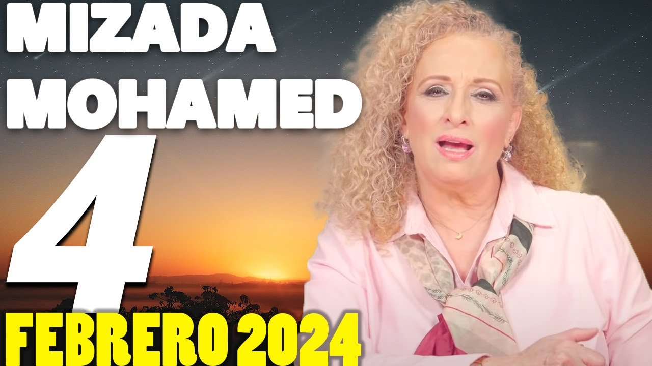 Mizada Mohamed Horóscopo de hoy 4 de Febrero del 2024💕Horóscopo diario ...