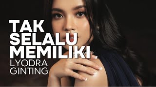 Tak Selalu Memiliki  Lyodra Ginting  Ipar Adalah Maut  sountrack iparadalahmaut