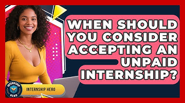 When Should You Consider Accepting an Unpaid Internship? | Internship Hero News