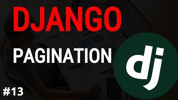 Python Django Tutorial #13: Django Pagination Tutorial, Django Paginator | Django blog project