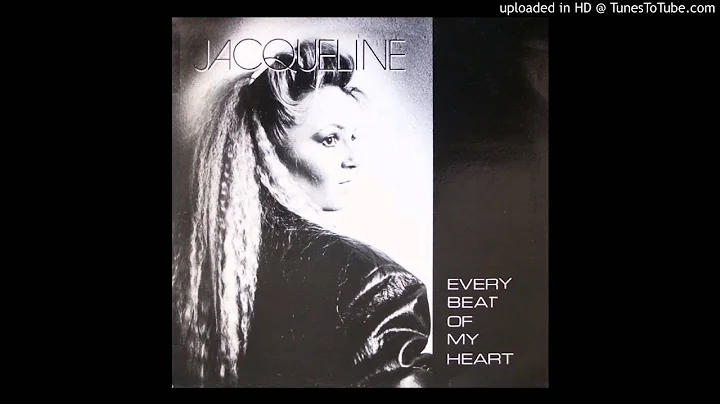 Jacqueline - Every Beat of my Heart