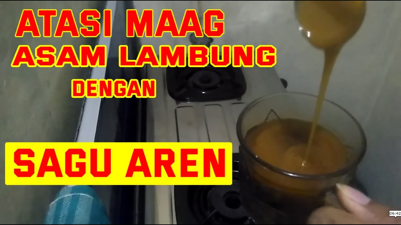KHASIAT DAN MANFAAT SAGU AREN TIPS MENYEMBUHKAN MAAG PAKAI TEPUNG SAGU