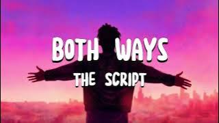 BOTH WAYS - THE SCRIPT[LYRICS]
