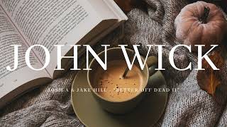 John Wick - Josh A & Jake Hill {Tradução/Legendado}