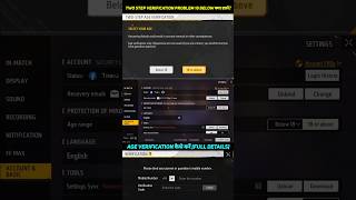 FF TWO STEP AGE VERIFICATION FREE FIRE SELECT YOUR AGE BELOW 18 OR ABOVE 18 KYA KAREN AGE RANGE DALE