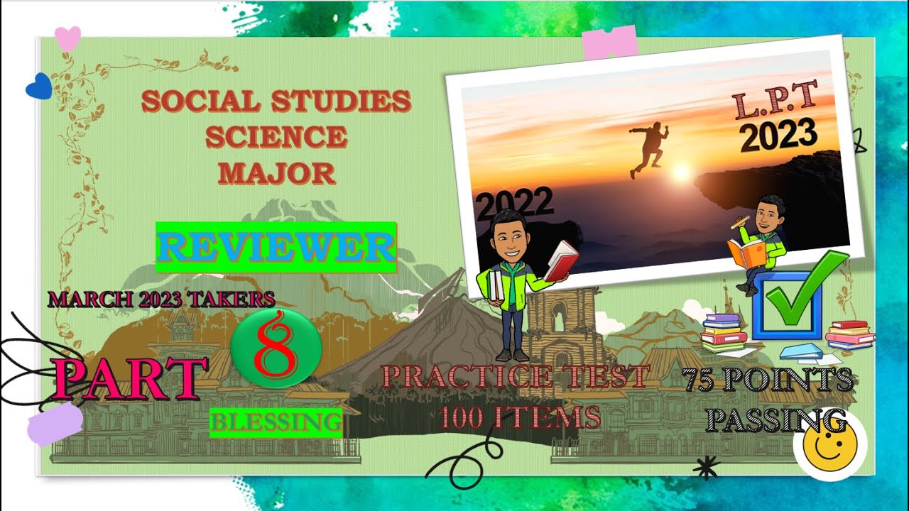SOCIAL STUDIES/SCIENCE  MAJOR PART 8 PRACTICE TEST let reviewer 2023 self-review NEW