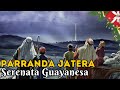 Miniature de la vidéo de la chanson Parranda Jatera