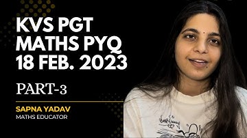 KVS PGT MATHS PYQ PART-3 2025 | 18 feb. 2023 | Learn Maths with Us | A new of learning Mathematics 