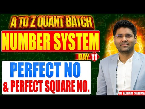 Discussion on Perfect no. & Perfect Square no. By Abhinay Sharma | A to Z Quant Batch | Day 11