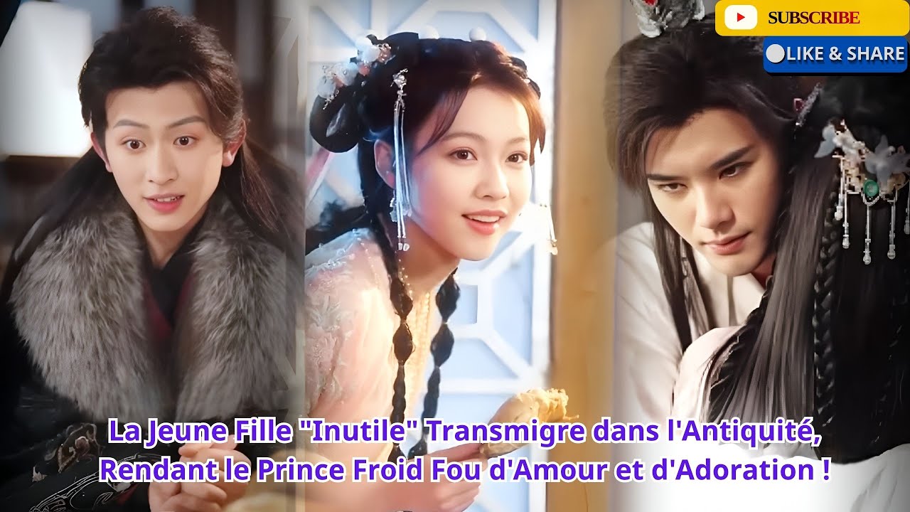 La Jeune Fille Inutile Transmigre dans l'Antiquité, Rendant le Prince Froid Fou d'Amour et d'Adorati