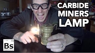 The Carbide Miners Lamp - Bringing History Back to Life!