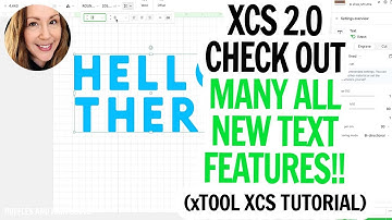 xTool Software XCS 2.0 Alle nieuwe tekstfuncties / Teksttutorials / Ontwerpen in XCS