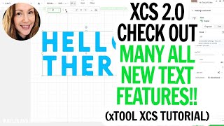 xTool Software XCS 2.0 All New Text Features / Text Tutorials / Design in XCS Content