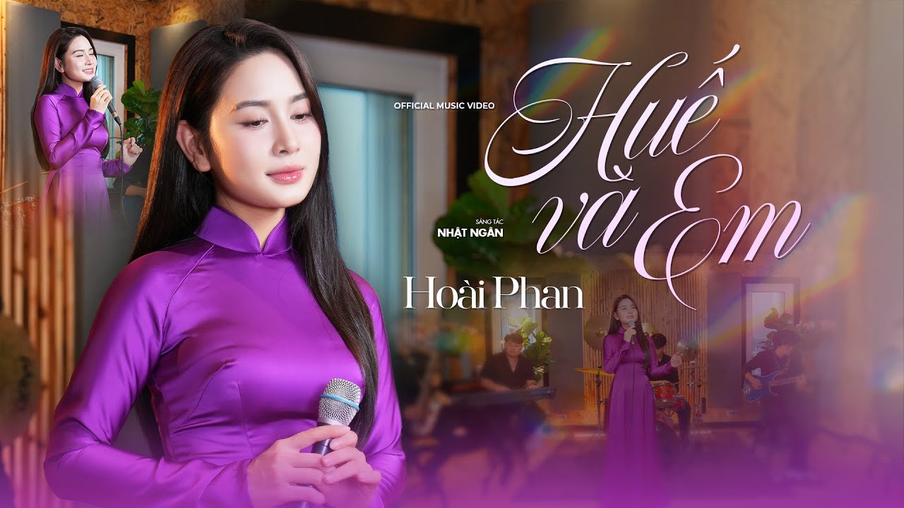Huế Và Em - Hoài Phan | Ca Khúc Hay Nhất Về Huế | MV 4K Official