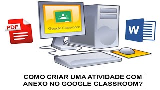 Como criar uma atividade com anexo no Google Classroom || Docência em Prática Como criar uma atividade com anexo no Google Classroom || Docência em Prática