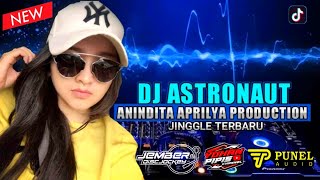 Dj Astronaut in the ocean | jinggle Anindita Aprilya Production √ Punel audio with jember discjockey