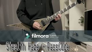 【Stealth Haze】 PassCode Guitar Cover