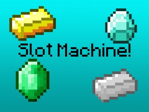Minecraft pe slot machine