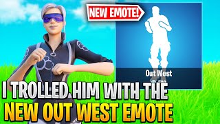 I Trolled Him With The New Out West TikTok Emote - Fortnite