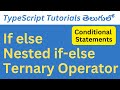 conditional statements if | else | ternary operators in Typescript | 05