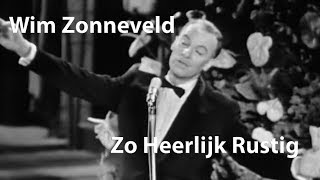 Wim Sonneveld - Zo Heerlijk Rustig (1963) (La chansonnette) [Restored]