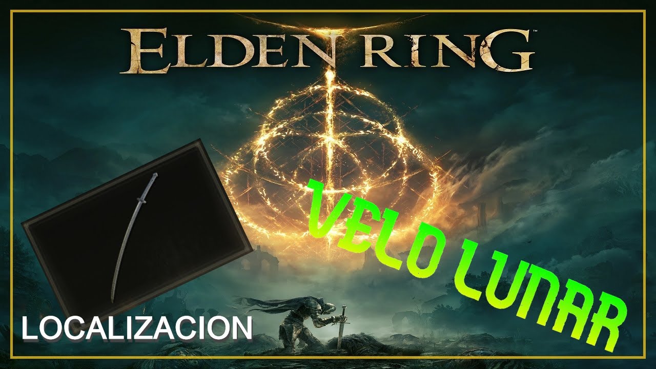 ELDEN RING LOCALIZACION VELO LUNAR NAGINATA CRUCIFORME GALERIA