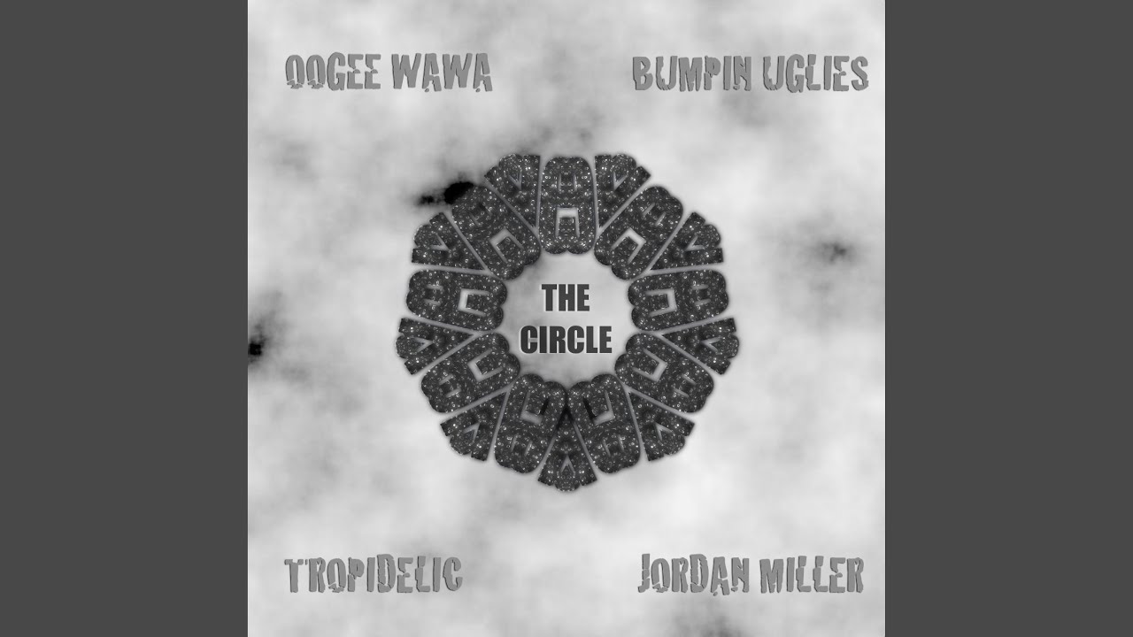 The Circle (feat. Bumpin' Uglies, Tropidelic & Jordan Miller)