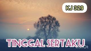 Video thumbnail of "TINGGAL SERTAKU [KJ 329]"