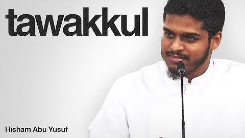 How To Truly Have Tawakkul — Trusting Allah Through Every Test || Hisham Abu Yusuf