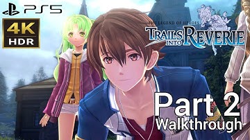 [Walkthrough Part 2] The Legend of Heroes: Trails into Reverie (Japanese Voice) PS5 4K HDR