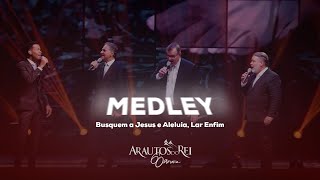 @ArautosdoReiOficial - Medley: Busquem a Jesus e Aleluia, Lar Enfim