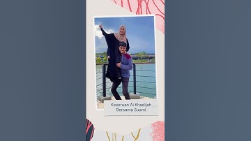Keseruan Ai Khadijah Bersama Suami