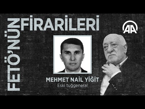 FETÖ'nün firarileri: Mehmet Nail Yiğit
