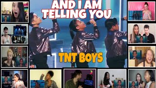 'AND I AM TELLING YOU' REACTORS REACTION COMPILATION/TNT BOYS